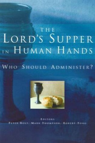 Cover of The Lord's Supper in Human Hands