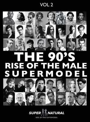 Book cover for 90's RISE OF THE MALE SUPERMODEL