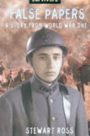 Cover of False Papers: A Story From World War One