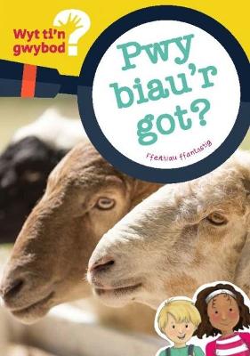 Book cover for Cyfres Wyt Ti'n Gwybod?: Pwy Biau'r Got?