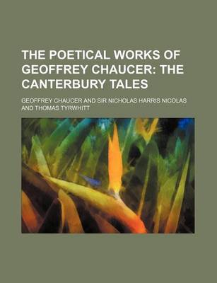 Book cover for The Poetical Works of Geoffrey Chaucer (Volume 2); The Canterbury Tales