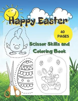 Book cover for Happy Easter Scissors Skills and Coloring Book