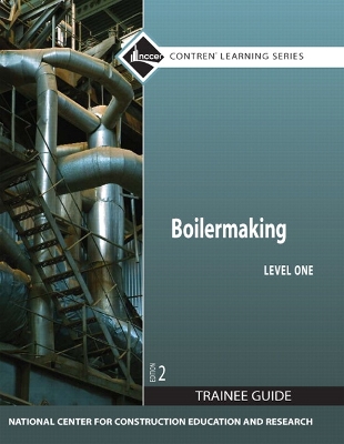 Book cover for Boilermaking Trainee Guide, Level 1