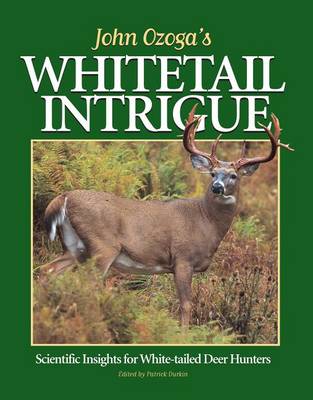 Book cover for John Ozoga's Whitetail Intrigue