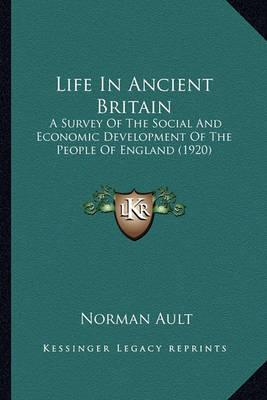 Book cover for Life in Ancient Britain Life in Ancient Britain