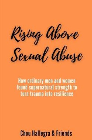 Cover of Rising Above Sexual Abuse