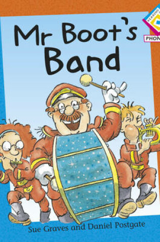 Cover of Reading Corner Phonics: Mr Boot's Band