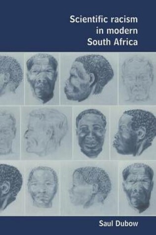 Cover of Scientific Racism in Modern South Africa