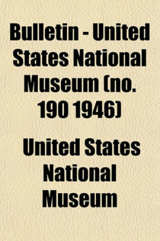 Cover of Bulletin - United States National Museum (No. 190 1946)