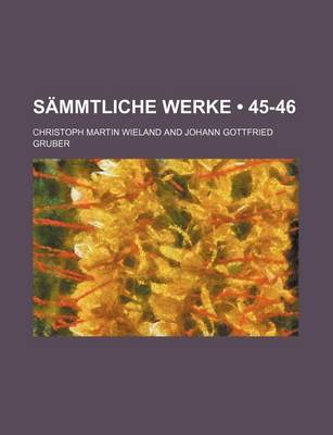 Book cover for Sammtliche Werke (45-46)