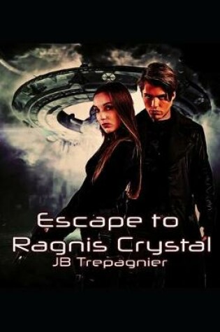 Cover of Escape to Ragnis Crystal