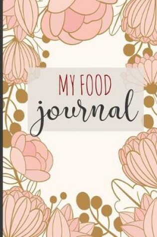 Cover of My Food Journal