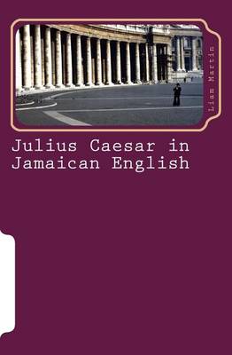 Book cover for Julius Caesar in Jamaican English