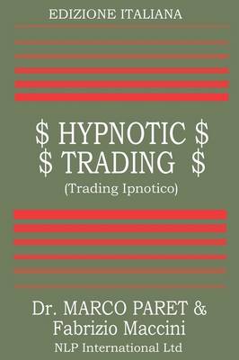 Book cover for Trading Ipnotico - Tecniche Mentali Per Il Trader