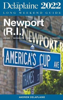 Book cover for Newport (R.I.) - The Delaplaine 2022 Long Weekend Guide
