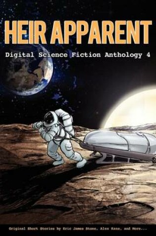 Cover of Heir Apparent - Digital Science Fiction Anthology 4