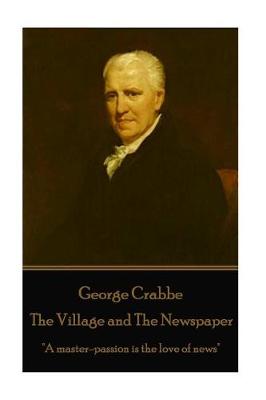 Book cover for George Crabbe - The Village and the Newspaper