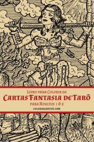 Cover of Livro para Colorir de Cartas Fantasia de Taro para Adultos 1 & 2