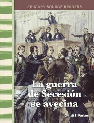 Cover of La Guerra de Secesion Se Avecina (Civil War Is Coming)