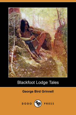 Book cover for Blackfoot Lodge Tales (Dodo Press)