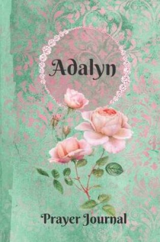 Cover of Adalyn Personalized Name Praise and Worship Prayer Journal