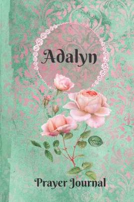 Book cover for Adalyn Personalized Name Praise and Worship Prayer Journal