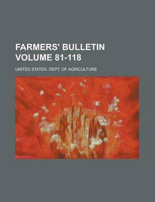 Book cover for Farmers' Bulletin Volume 81-118