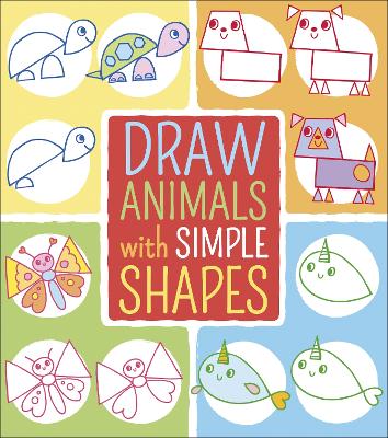 Cover of Draw Animals with Simple Shapes