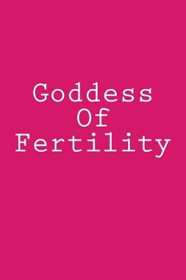 Book cover for Goddess Of Fertility