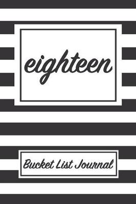 Book cover for Eighteen Bucket List Journal