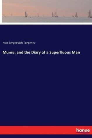 Cover of Mumu, and the Diary of a Superfluous Man