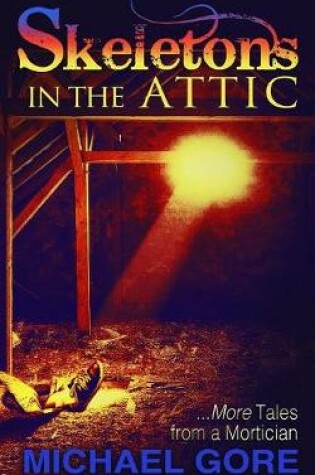 Cover of Skeletons In The Attic