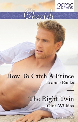 Book cover for How To Catch A Prince/The Right Twin