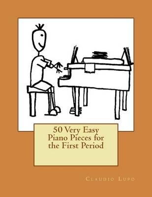 Book cover for 50 Very Easy Piano Pieces for the First Period