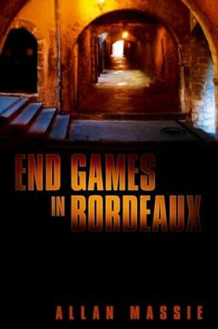 Cover of End Games in Bordeaux