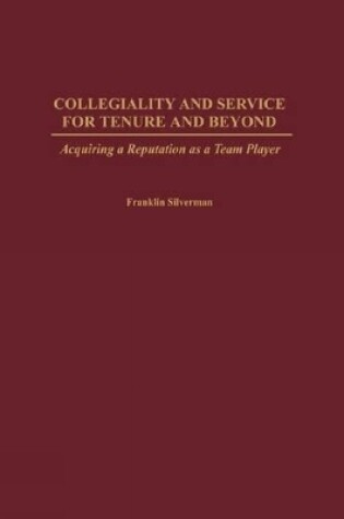 Cover of Collegiality and Service for Tenure and Beyond (GPG) (PB)