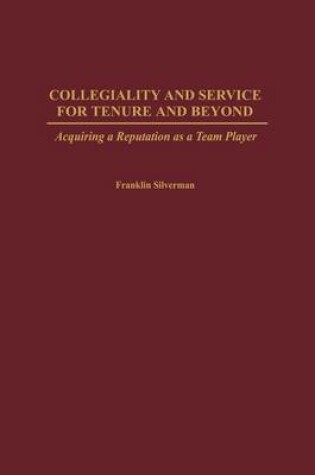 Cover of Collegiality and Service for Tenure and Beyond (GPG) (PB)