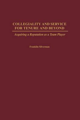 Book cover for Collegiality and Service for Tenure and Beyond (GPG) (PB)