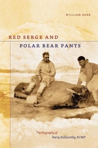 Cover of Red Serge and Polar Bear Pants