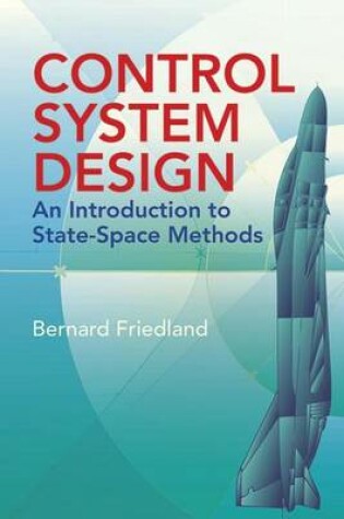 Cover of Control System Design: An Introduction to State-Space Methods