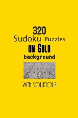 Cover of 320 Sudoku Puzzles on Gold background with solutions