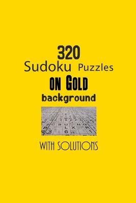 Book cover for 320 Sudoku Puzzles on Gold background with solutions