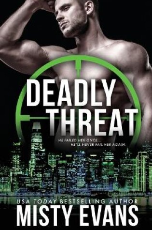 Cover of Deadly Threat, SCVC Taskforce Romantic Suspense Series, Book 13