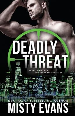 Book cover for Deadly Threat, SCVC Taskforce Romantic Suspense Series, Book 13