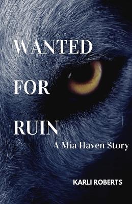 Cover of Wanted For Ruin