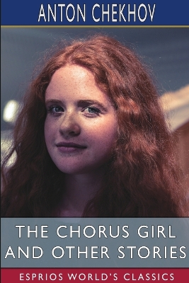 Book cover for The Chorus Girl and Other Stories (Esprios Classics)