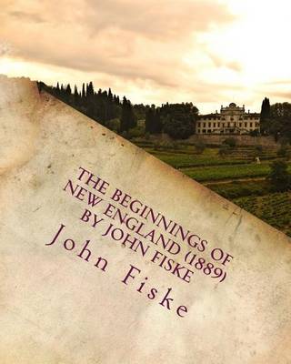 Book cover for The beginnings of New England (1889) by John Fiske