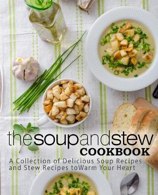 Book cover for The Soup and Stew Cookbook