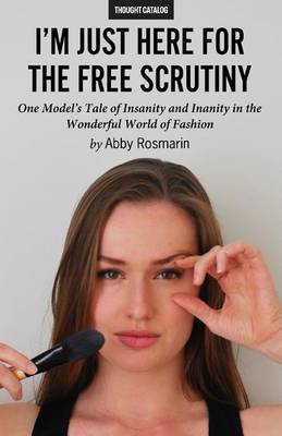 Book cover for I'm Just Here for the Free Scrutiny