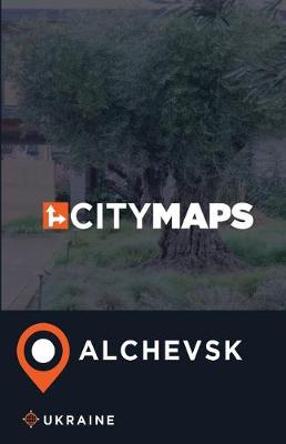 Book cover for City Maps Alchevsk Ukraine